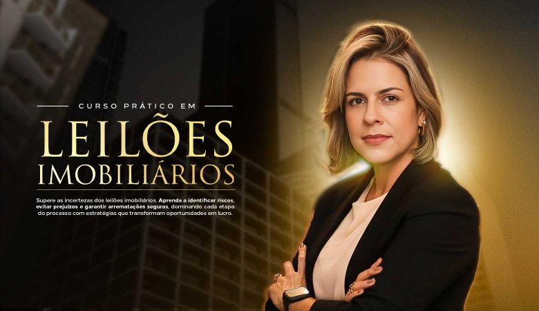 Curso Prático em Leilões Imobiliários | Turma 5