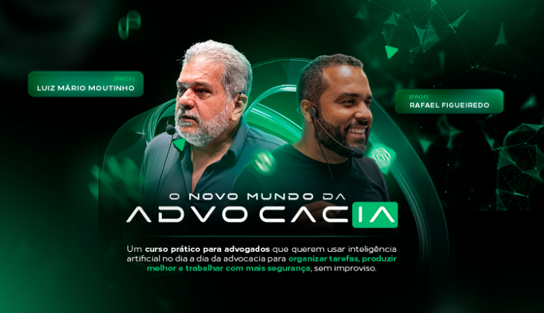 Novo Mundo da AdvocacIA | Turma 28